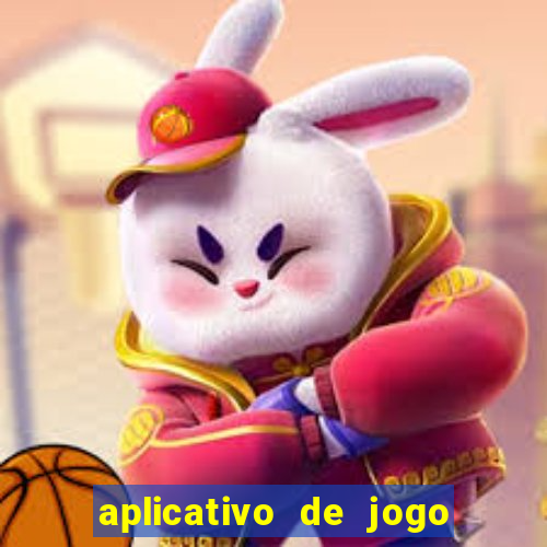 aplicativo de jogo para ganhar dinheiro grátis